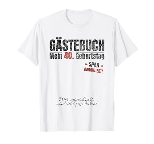 40. Geburtstag - Geburtstagsgeschenk Männer Frauen 40 Lustig T-Shirt 40. Geburtstag - Geburtstagsgeschenk Männer Frauen 40 Lustig T-Shirt von Geburtstagsgeschenk Damen Herren - Lustig Geschenk
