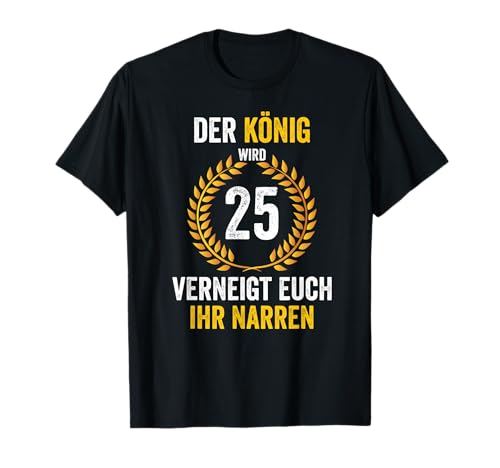 25 Geburtstag Geschenke Geburtstagsdeko Für Männer T-Shirt von Geburtstagsgeschenk Deko Und Geschenkideen Shop