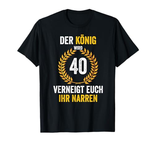 40 Geburtstag Geschenke Geburtstagsdeko Für Männer T-Shirt von Geburtstagsgeschenk Deko Und Geschenkideen Shop