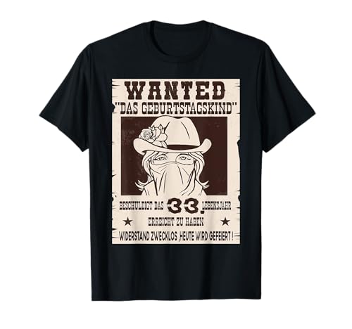 Geburtstagskind 33 Jahre Geburtstag Frauen T-Shirt Geburtstagskind 33 Jahre Geburtstag Frauen T-Shirt von Geburtstagsgeschenk FEIER das Geburtstagsshirt