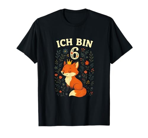 Ich Bin 6 - Fuchs Geburtstag Mädchen Tochter Sohn T-Shirt von Geburtstagsgeschenk Geschenkidee 6. Geburtstag