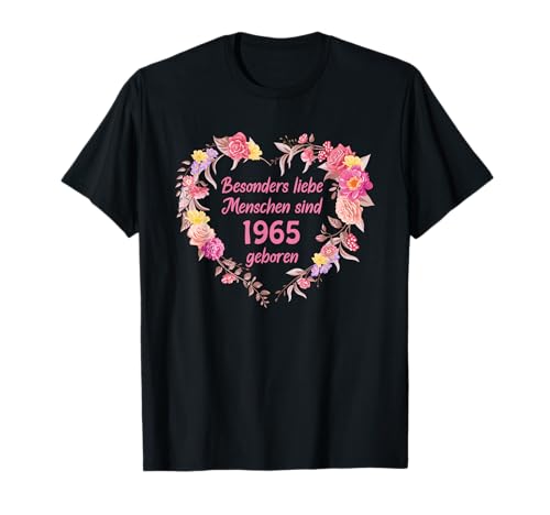 Besondere Menschen Deko Jahrgang 1965 Geburtstag Frau Mama T-Shirt Besondere Menschen Deko Jahrgang 1965 Geburtstag Frau Mama T-Shirt von Geburtstagsgeschenk Jahrgang Geschenk 1965 Frauen