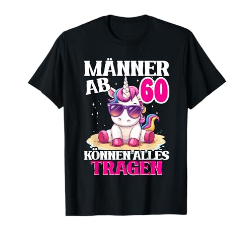 Herren Männer Ab 60 Können Alles Tragen 60 Geburtstag Sprüche T-Shirt Herren Männer Ab 60 Können Alles Tragen 60 Geburtstag Sprüche T-Shirt von Geburtstagsgeschenk Mann Lustige Geburtstag Outfit