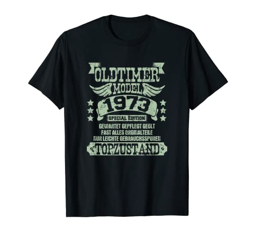 Oldtimer Model Jahrgang 1973 Männer Frauen Geburtstag T-Shirt Oldtimer Model Jahrgang 1973 Männer Frauen Geburtstag T-Shirt von Geburtstagsgeschenk Oldtimer Model Special edition