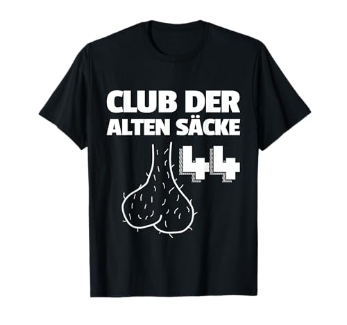 Herren Männer Herren Club der Alten Säcke 44. Geburtstag Mann T-Shirt Herren Männer Herren Club der Alten Säcke 44. Geburtstag Mann T-Shirt von Geburtstagsgeschenk Scherzartikel zum Geburtstag