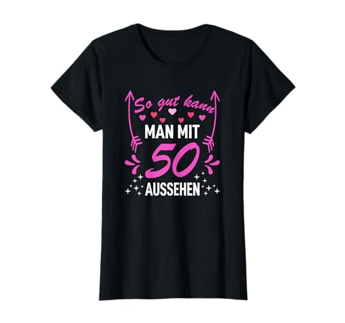 50. Geburtstag Damen Frauen Mama Geburtstags T-Shirt 50. Geburtstag Damen Frauen Mama Geburtstags T-Shirt von Geburtstagsgeschenk für Frauen Damen