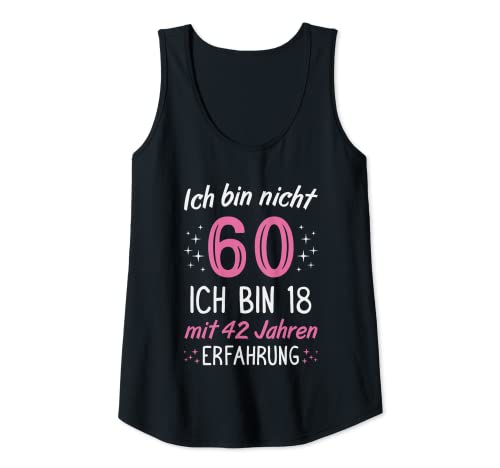 Damen 60. Geburtstag Frau Lustig Ich Bin Nicht 60 Jahre Tank Top Damen 60. Geburtstag Frau Lustig Ich Bin Nicht 60 Jahre Tank Top von Geburtstagsgeschenk für Frauen Geschenkidee 60