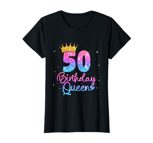 50 Geburtstag Frauen - Birthday Queen 50 T-Shirt von Geburtstagsgeschenk für Frauen