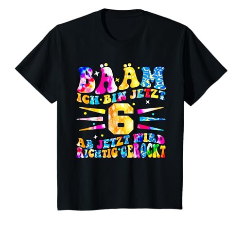 Bääm Ich bin jetzt 6 Geburtstag Zwei Jahre Junge Mädchen T-Shirt Bääm Ich bin jetzt 6 Geburtstag Zwei Jahre Junge Mädchen T-Shirt von Geburtstagsgeschenk für Kinder von 1 bis 10 Jahren