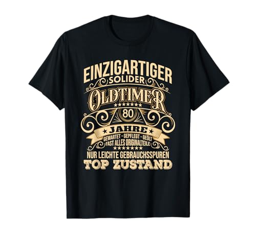 80. Geburtstag Mann Oldtimer Herren 80 Jahre Männer T-Shirt 80. Geburtstag Mann Oldtimer Herren 80 Jahre Männer T-Shirt von Geburtstagsgeschenk für Männer 80 Jahre