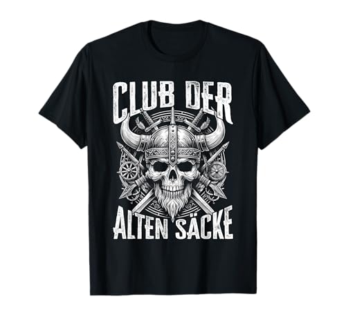 Geburtstag Mann Club der alten Säcke Männer Alter Sack T-Shirt Geburtstag Mann Club der alten Säcke Männer Alter Sack T-Shirt von Geburtstagsgeschenk für Männer Wikinger Designs