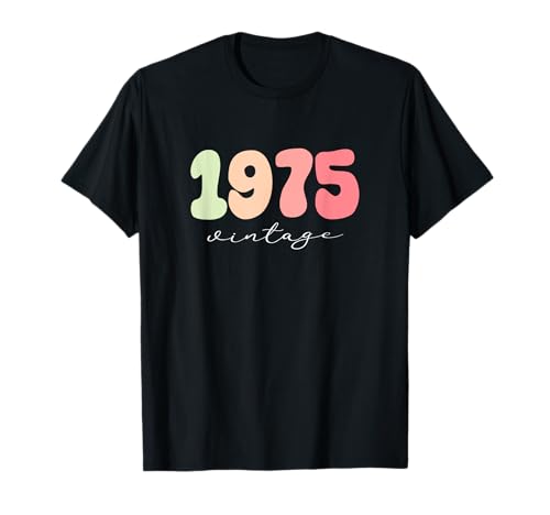 1975 Geburtstag Frauen T-Shirt 1975 Geburtstag Frauen T-Shirt von Geburtstagsgeschenke für Frauen und Mädchen