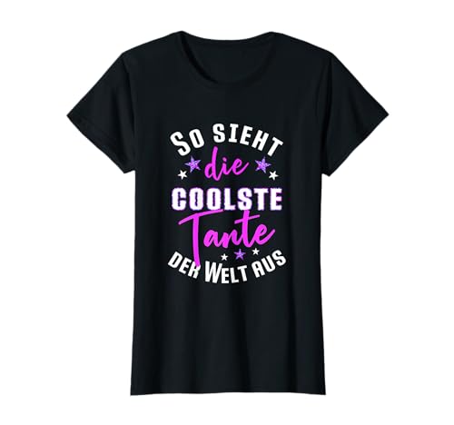 Damen coolste Tante Geburtstagsgeschenk für die beste Tante der Welt T-Shirt Damen coolste Tante Geburtstagsgeschenk für die beste Tante der Welt T-Shirt von Geburtstagsgeschenkidee für Lieblingstante