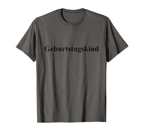 Herren Geburtstagskind T-Shirt von Geburtstagskind