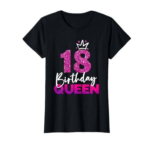 Damen 18ter Geburtstag Birthday Queen Geschenk zum 18. Geburtstag T-Shirt von Geburtstagsshirt 18 Jahre Frauen Mädchen
