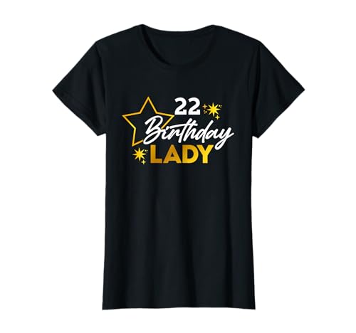 Damen 22ter Geburtstag Geschenk zum 22. Geburtstag für Frauen T-Shirt von Geburtstagsshirt 22 Jahre Frauen