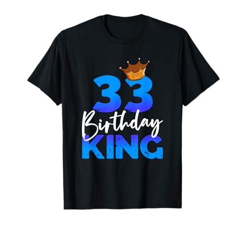 Herren 33ter Geburtstag Birthday King Geschenk zum 33. Geburtstag T-Shirt Herren 33ter Geburtstag Birthday King Geschenk zum 33. Geburtstag T-Shirt von Geburtstagsshirt 33 Jahre Männer