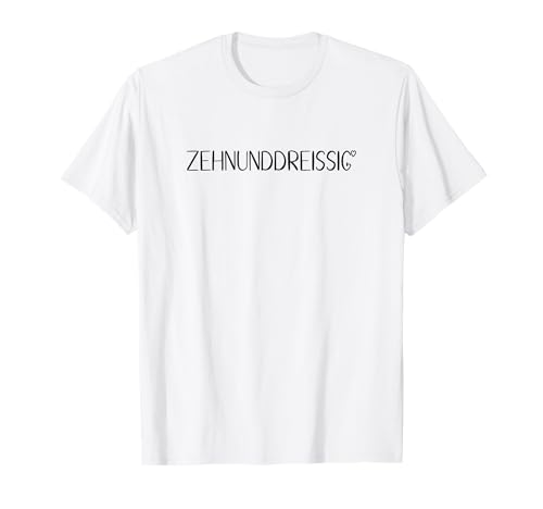 Zehnunddreißig 40. Geburtstag Frauen 40 Vierzig Jahre lustig T-Shirt Zehnunddreißig 40. Geburtstag Frauen 40 Vierzig Jahre lustig T-Shirt von Geburtstagsshirt 40 Frauen