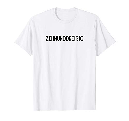 Zehnunddreißig 40. Geburtstag Frauen 40 Vierzig Jahre lustig T-Shirt Zehnunddreißig 40. Geburtstag Frauen 40 Vierzig Jahre lustig T-Shirt von Geburtstagsshirt 40 Frauen