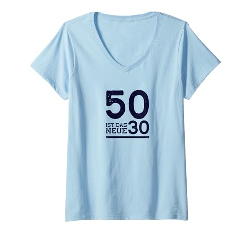 Damen 50 ist das Neue 30 - Geburtstagsgeschenk 50. Geburtstag 1971 T-Shirt mit V-Ausschnitt Damen 50 ist das Neue 30 - Geburtstagsgeschenk 50. Geburtstag 1971 T-Shirt mit V-Ausschnitt von Geburtstagsshirt 50 Männer Frauen