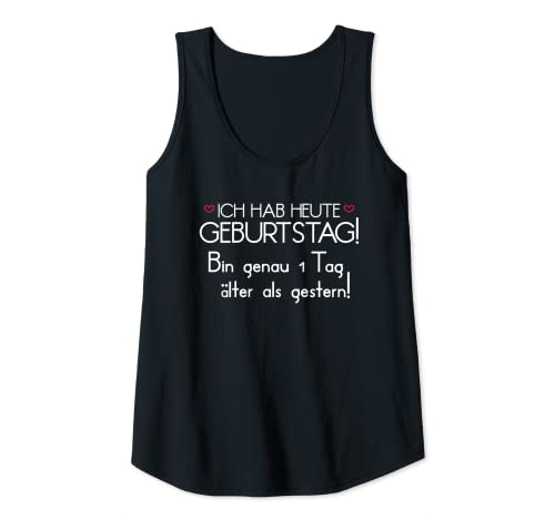 Damen Geburtstagsshirt Frauen - Ich habe Ich hab heute Geburtstag Tank Top Damen Geburtstagsshirt Frauen - Ich habe Ich hab heute Geburtstag Tank Top von Geburtstagssprüche für Frauen - Geburtstag lustig