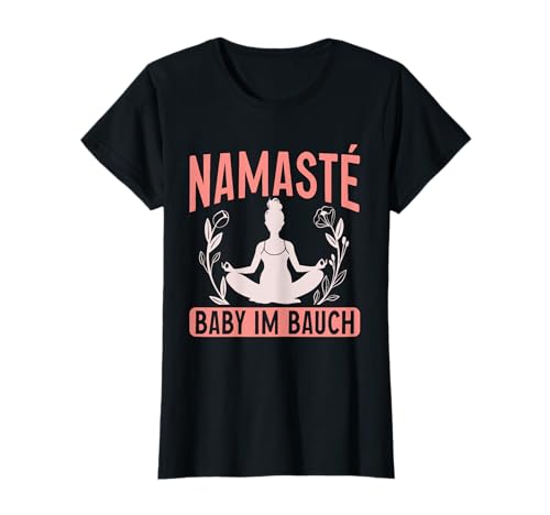 Namasté Baby Im Bauch Schwangerschaft Yoga T-Shirt Namasté Baby Im Bauch Schwangerschaft Yoga T-Shirt von Geburtsvorbereitung Schwangerschaft Yoga Design