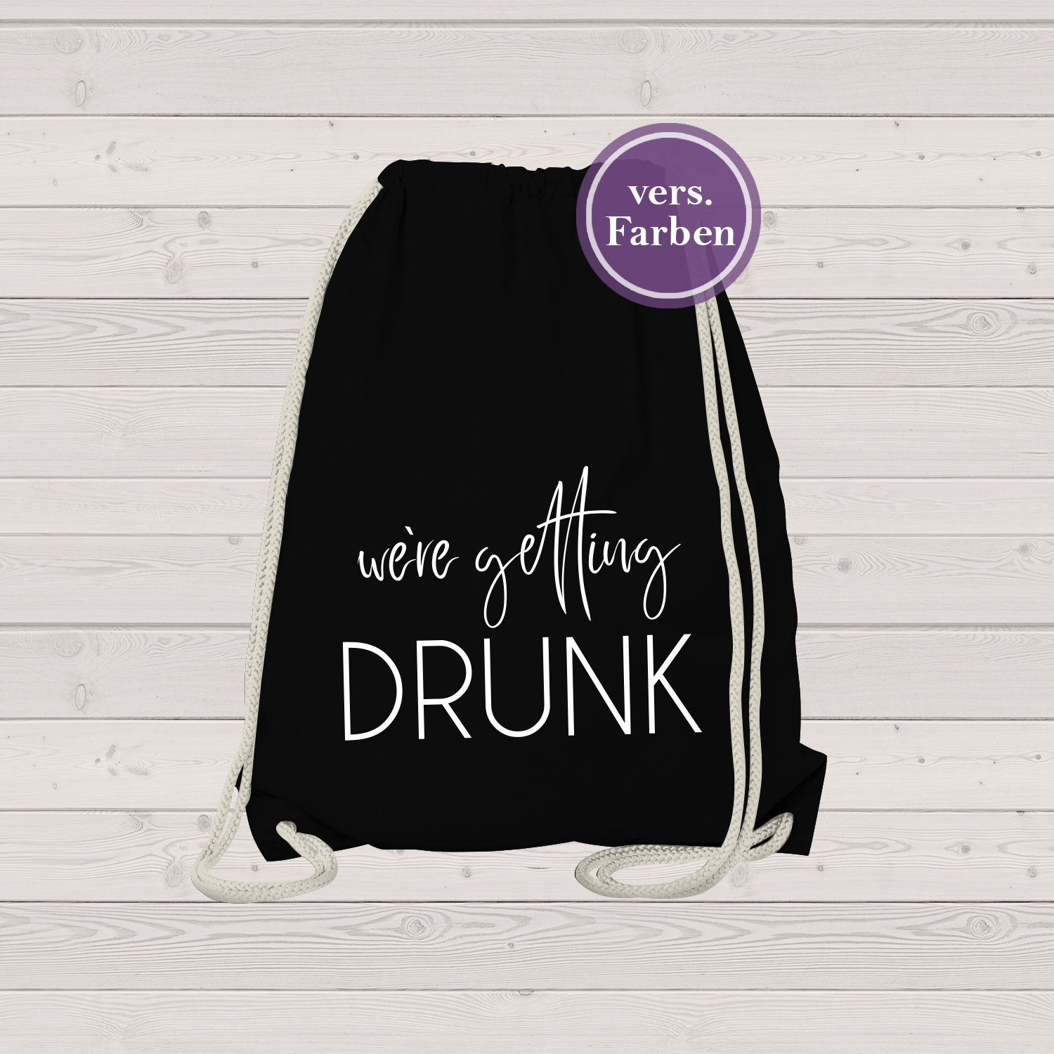 Jga Junggesellinnenabschied Junggesellenabschied - Rucksack Braut Hochzeit Turnbeutel Were Getting Drunk von Gedankendenker