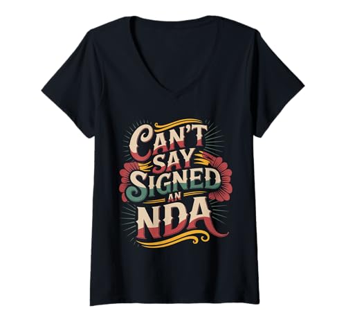 Damen Can't Say Signed An NDA - T-Shirt mit V-Ausschnitt Damen Can't Say Signed An NDA - T-Shirt mit V-Ausschnitt von Gehorsame Wortspiele