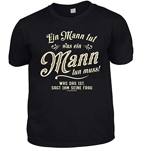 Herren Fun T-Shirt schwarz - EIN Mann TUT was EIN Mann tun muss - lustige Fun Shirts 4 Heroes Vatertagsgeschenk-Set für Männer mit Urkunde von Geile-Fun-T-Shirts
