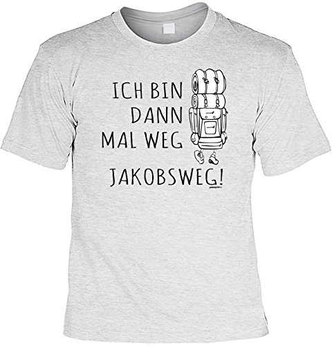 Wander T-Shirt Ich Bin dann mal Weg - Jakobsweg Pilger Shirt 4 Heroes Geburtstag Geschenk geil Bedruckt von Geile-Fun-T-Shirts