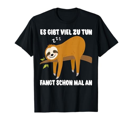 Es Gibt Viel Zu Tun Faultier Lustige Männer Frauen Spruch T-Shirt Es Gibt Viel Zu Tun Faultier Lustige Männer Frauen Spruch T-Shirt von Gemein Faule Lustige Sprüche Damen Herren Faultier