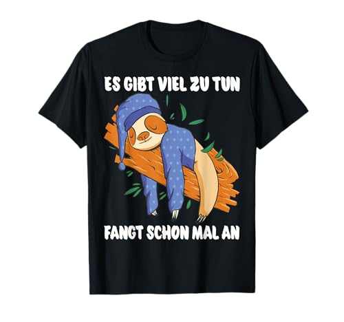 Es Gibt Viel Zu Tun Faultier Lustige Männer Frauen Spruch T-Shirt Es Gibt Viel Zu Tun Faultier Lustige Männer Frauen Spruch T-Shirt von Gemein Faule Lustige Sprüche Damen Herren Faultier