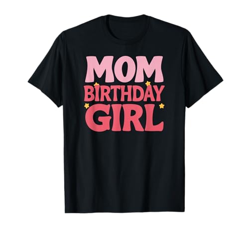 Mama Geburtstag Mädchen Sterne Feier Thema Freude T-Shirt Mama Geburtstag Mädchen Sterne Feier Thema Freude T-Shirt von Gemeinsame Sternezeit mit Mama und Tochter