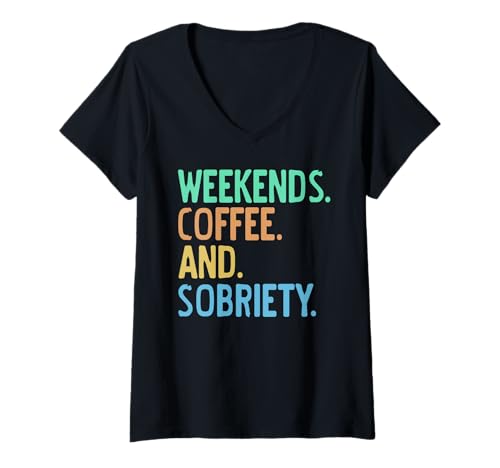Damen Wochenenden Kaffee Und Nüchternheit Lebensstil Humor T-Shirt mit V-Ausschnitt Damen Wochenenden Kaffee Und Nüchternheit Lebensstil Humor T-Shirt mit V-Ausschnitt von Gemütlicher Spruch für Kaffeeliebhaber