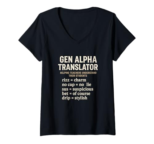 Damen Generation Alpha Translator Slang-Interpreter Rizz No Cap Sus Drip T-Shirt mit V-Ausschnitt von Gen Alpha Slang Teacher Translator Outfit