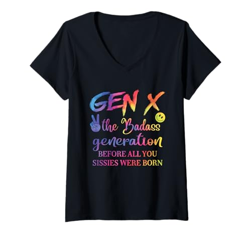 Damen Gen X Die Badass-Generation, Bevor All Ihr Weicheier geboren wurdet T-Shirt mit V-Ausschnitt Damen Gen X Die Badass-Generation, Bevor All Ihr Weicheier geboren wurdet T-Shirt mit V-Ausschnitt von Gen X Badass Generation Before Sissies Were Born