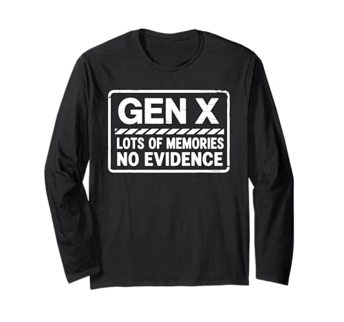 Gen X Humor Viele Erinnerungen Keine Beweise Lustiges Meme Herren Damen Langarmshirt Gen X Humor Viele Erinnerungen Keine Beweise Lustiges Meme Herren Damen Langarmshirt von Gen X Humor Memories No Evidence Meme Sarcasm