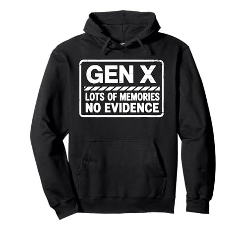 Gen X Humor Viele Erinnerungen Keine Beweise Lustiges Meme Herren Damen Pullover Hoodie Gen X Humor Viele Erinnerungen Keine Beweise Lustiges Meme Herren Damen Pullover Hoodie von Gen X Humor Memories No Evidence Meme Sarcasm