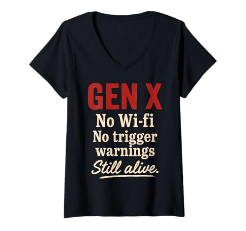 Damen Gen X No Wi-Fi No Trigger Warnings T-Shirt mit V-Ausschnitt Damen Gen X No Wi-Fi No Trigger Warnings T-Shirt mit V-Ausschnitt von Gen X Humor Nostalgie Retro Aussage