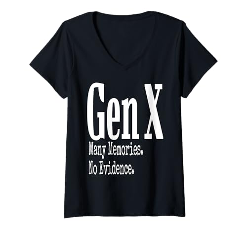 Damen Gen X Many Memories No Evidence Humor Funny Spruch T-Shirt mit V-Ausschnitt Damen Gen X Many Memories No Evidence Humor Funny Spruch T-Shirt mit V-Ausschnitt von GenX Humor