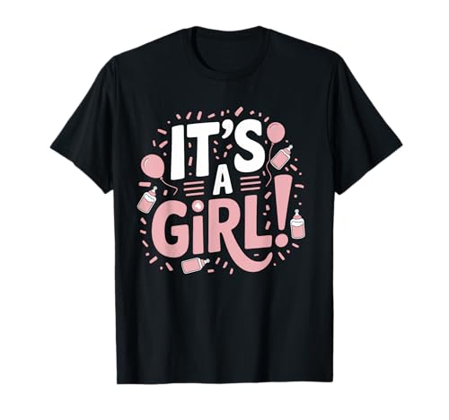 It's A Girl! Gender Enthüllung Mädchen T-Shirt It's A Girl! Gender Enthüllung Mädchen T-Shirt von Gender Enthüllung Mädchen, It's A Girl!