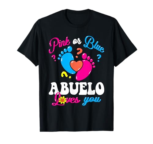 Rosa oder Blau Abuelo Loves You Baby Geschlecht Enthüllung Party T-Shirt Rosa oder Blau Abuelo Loves You Baby Geschlecht Enthüllung Party T-Shirt von Gender Reveal Baby Shower Announcement Gifts Store