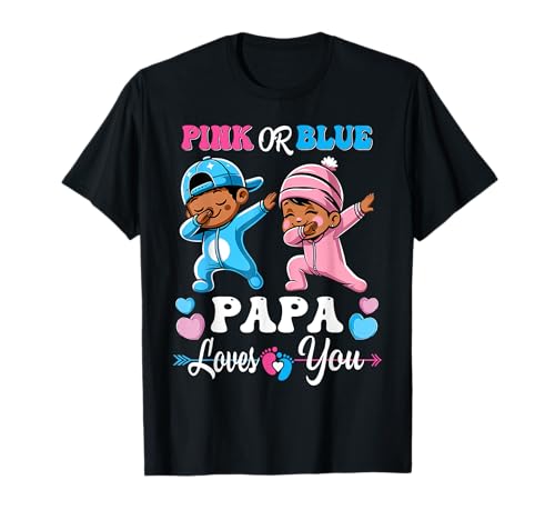 Rosa oder Blau Papa Loves You Black Baby Gender Reveal Party T-Shirt von Gender Reveal Family Matching Shirt Women Men Gift