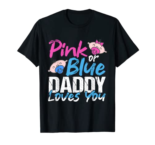 Herren Pink Or Blue Daddy Loves You Baby Ankündigung Party T-Shirt von Gender Reveal Party Gift