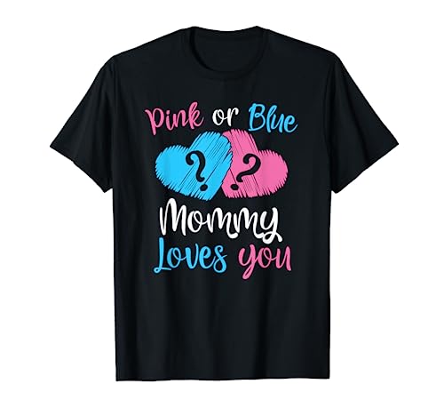 Pink Or Blue Mommy Loves You Gender Reveal Baby Shower T-Shirt von Gender Reveal Tees CC