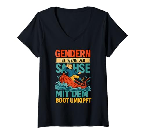 Damen Gendern ist wenn der Sachse mit dem Boot umkippt Shirt T-Shirt mit V-Ausschnitt Damen Gendern ist wenn der Sachse mit dem Boot umkippt Shirt T-Shirt mit V-Ausschnitt von Gendern Sachsen Sprüche auf Sächsisch Sächseln