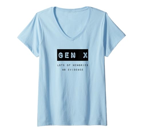 Damen Gen X Lots of Memories No Beweise T-Shirt mit V-Ausschnitt Damen Gen X Lots of Memories No Beweise T-Shirt mit V-Ausschnitt von Generation X Rules Designs