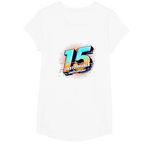 15 & Unstoppable: Geburtstagsgeschenk für Teenager T-Shirt, Girls, Weiß, XS 15 & Unstoppable: Geburtstagsgeschenk für Teenager T-Shirt, Girls, Weiß, XS von Generic