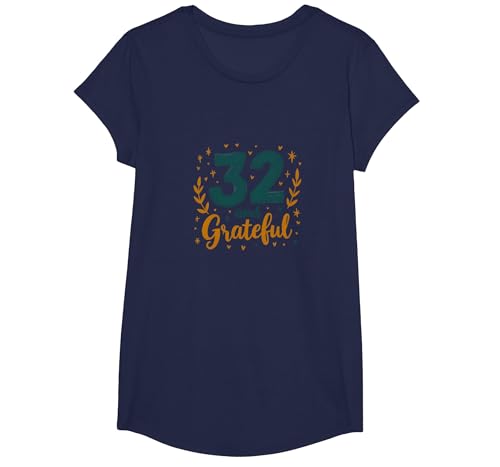 32 and Grateful Birthday Gift Inspirational Zitat T-Shirt, Girls, Marineblau, L von Generic