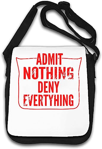 Admit Nothing Deny Everything Schultertasche Weiß One Size von Generic